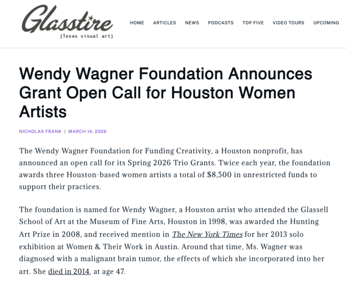 Glasstire article featuring the Wendy Wagner Foundation Spring Trio Grants for Houston women artists
